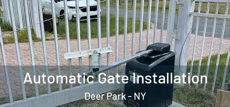 Automatic Gate Installation Deer Park - NY