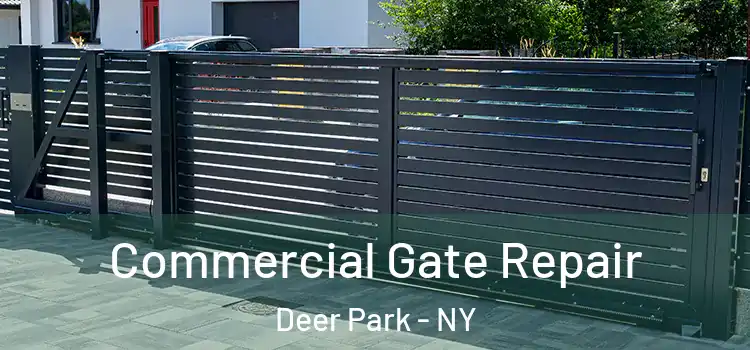 Commercial Gate Repair Deer Park - NY