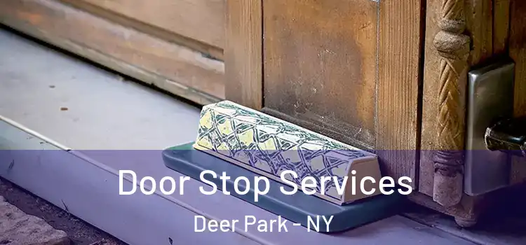 Door Stop Services Deer Park - NY